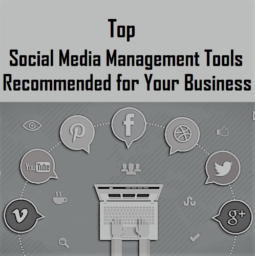 Top Social Media Management Tools Recommended for Your Business