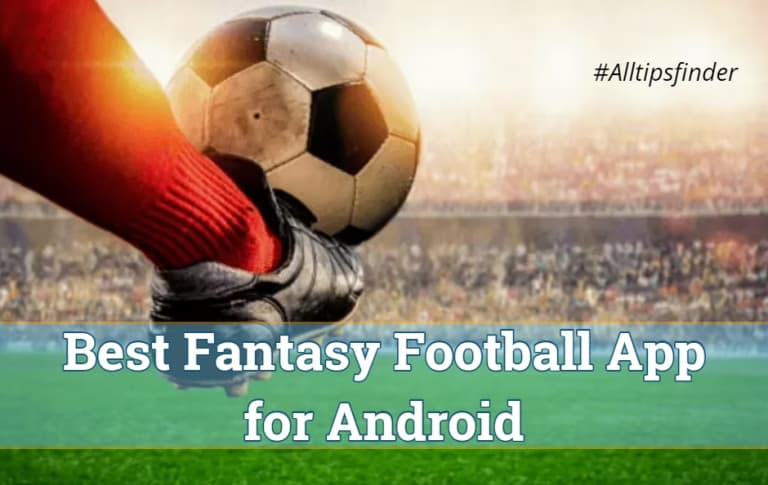 10 Best Fantasy Football App for Android 2020
