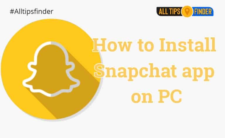 How to Install Snapchat App on PC in 2020 [100% Working Mathod]